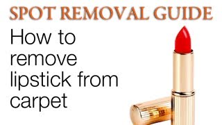 How to Remove Lipstick from Carpet | Spot Removal Guide