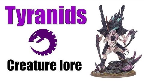 All Tyranids Explained | Armory: The Lore behind the Models | Ep 03