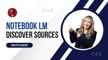 311. Notebook LM Discover Sources