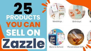 25 Best products to sell on Zazzle! for 2024