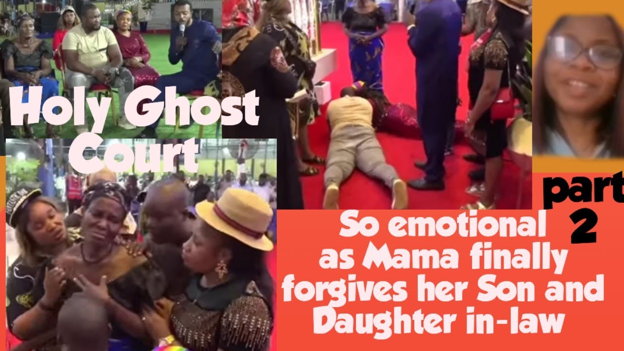 So emotional as Mama finally forgives her Son and Daughter in-law #holyghostcourtzionministry