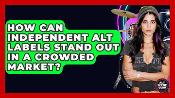 How Can Independent Alt Labels Stand Out In A Crowded Market? - Alt Scene Guru