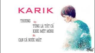 'Thương' từ 'Từng Là Tất Cả', 'Khóc Một Mình' đến 'Cạn Cả Nước Mắt' KaRik