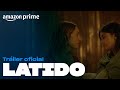 Latido - Tráiler oficial | Amazon Prime