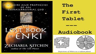 The Lost Book of Enki - Zecharia Sitchin - The First Tablet (Audiobook)