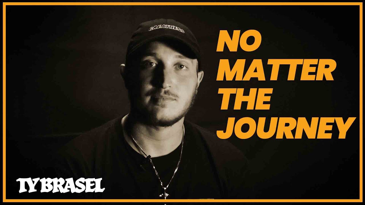 No Matter the Journey - Ty Brasel
