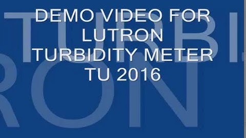 DEMO VIDEO FOR TURBIDITY TU2016