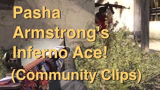 Pasha Armstrong's Inferno Ace! | CS:GO Community Clips #8