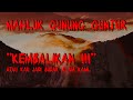 SUKMA PENDAKI TERPERANGKAP DI ALAM LAIN GUNUNG GUNTUR