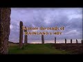 The Orkney Islands - Explore the roads of Mainland & Hoy