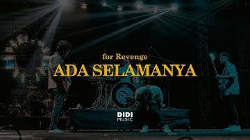 For Revenge - Ada Selamanya (Live at Pesta Semalam Minggu)