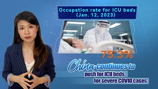 China continues to push for ICU beds for severe COVID cases