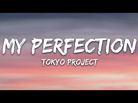 Tokyo Project - My Perfection