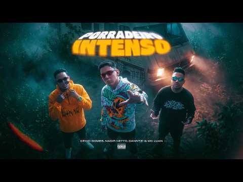 PORRADEIRO INTENSO - DECIO GOMES, NADIR NETTO, DANTZ!, MC LUAN