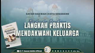 [LIVE] BEDAH BUKU "LANGKAH PRAKTIS MENDAKWAHI KELUARGA" | Ust Dr. Zaenal Abidin, Lc., M.M. حفظه الله