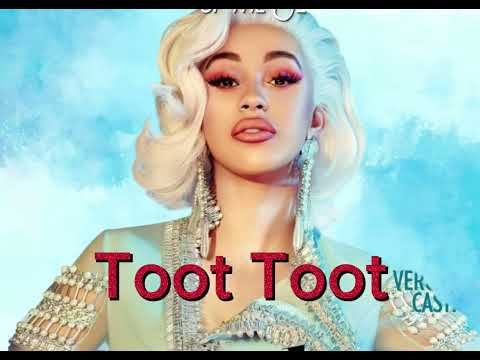Cardi B- Toot Toot