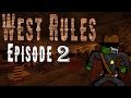 West rules  pisode 2  disparitions  frminecraftwestern.