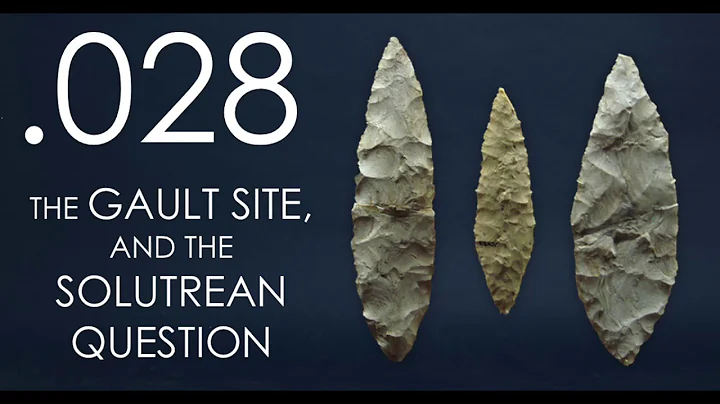 Seven Ages Audio Journal 028: The Gault Site and t...