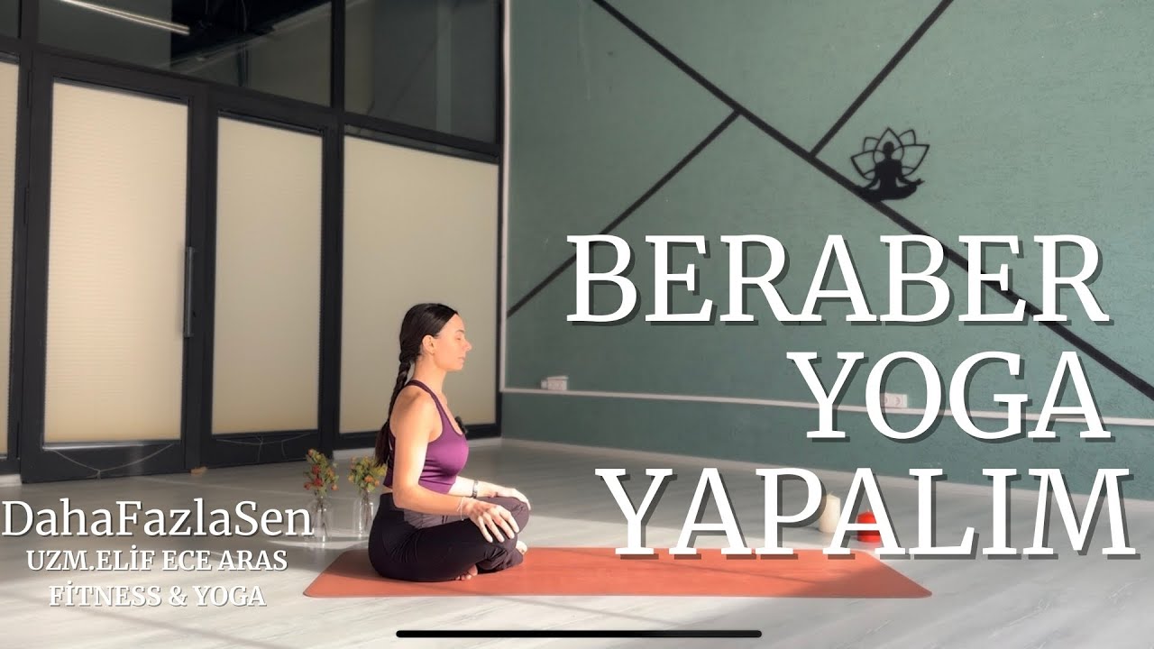 1.Başlangıç Seviye Yoga Asana Pratiği