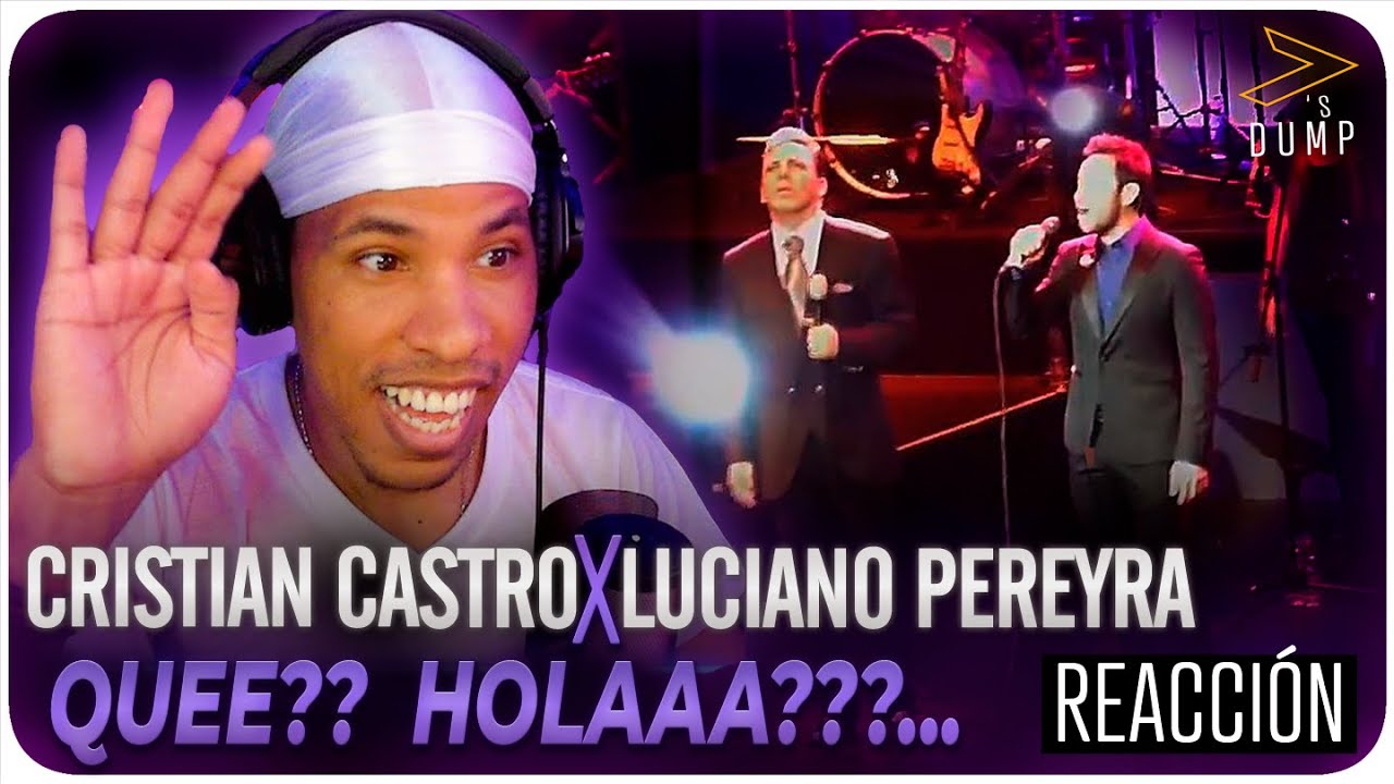 Cristian Castro y Luciano Pereyra En Vivo Reaccion
