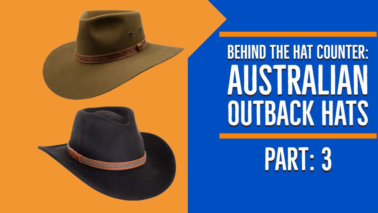 Behind The Hat Counter: Australian Outback Hats Part: 3 - YouTube
