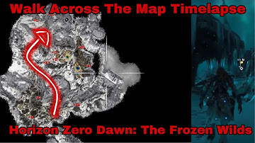 Walk Across The Map Time Lapse| Horizon Zero Dawn: The Frozen Wilds
