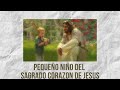 Pequeño Niño del Sagrado Corazón de Jesús. Mensaje JUNIO.