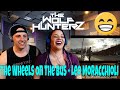 The Wheels On The Bus (metal cover by Leo Moracchioli) THE WOLF HUNTERZ Reactions