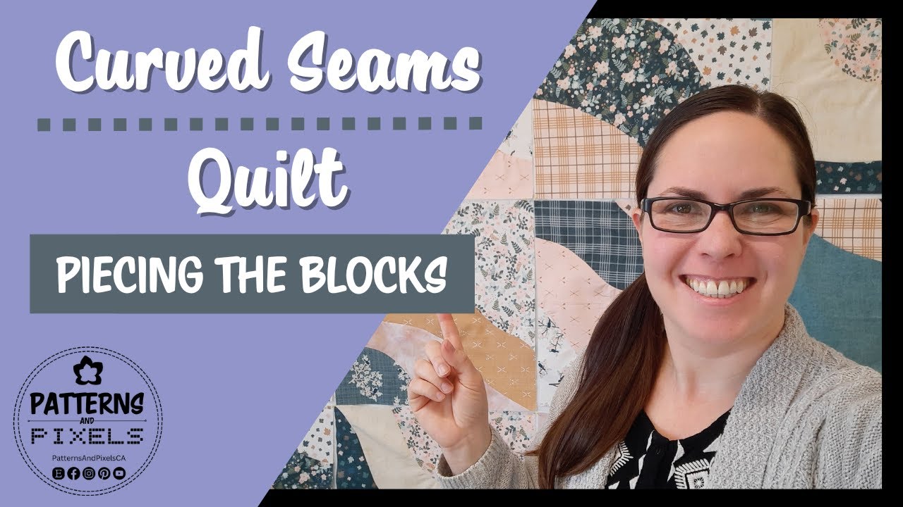 Curved Seams Quilt Piecing the Blocks YouTube