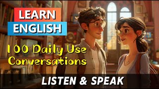 100 Daily Use Conversations 1 | Learn English with Conversations | English Conversation Practice