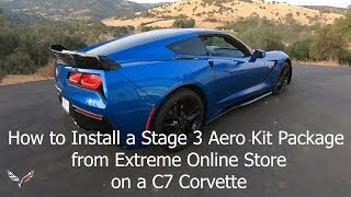 How to Install a Stage 3 Aero Kit Package From Extreme Online Store on a C7 Corvette