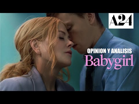 BABYGIRL| ¿VIVIMOS CON
