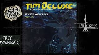 Tim Deluxe feat. Sam Obernik - It Just Won't Do (wAFF Edit)