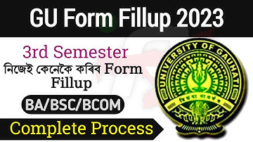 Gauhati University Form Fillup 2023 - gu portal Exam Form Fillup Process 1st/3rd/5th Semester