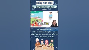 Tiếng anh cho bé/Tiếng anh lớp 1- Unit 15: At the footbal match ( Phần 2) /Ksing English#shorts