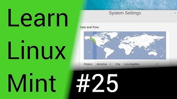 Learn Linux Mint - Part 25 - Date Time & Desktop - System Settings 6 - PC Computer Tutorial Series