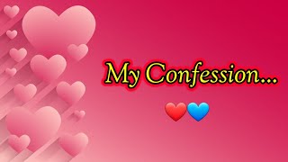 Love poem | My Confession | I love you poem | I need you my love | Love poems| I miss you |