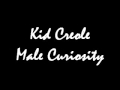 Kid creole male curiosity