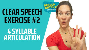 Exercise for Clear Speech and Articulation- 4 Syllable Words