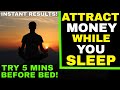 Manifest Money FAST Meditation | Listen For 21 Days Before You Sleep [Law of Attraction Sleep!}