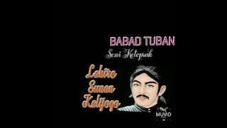Download lagu LAHIRE SUNAN KALIJOGO [seri 01] .LAHIRE 2 WALI.SERI MAJAPAHIT.MANGGOLOYUDHO WILWOTIKTO.BABAD TUBAN