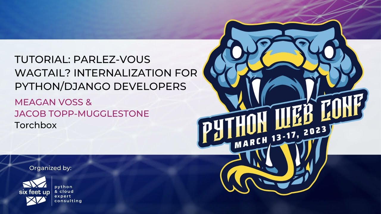 Thumbnail for video: TUTORIAL: Parlez-vous Wagtail? Internalization for Python/Django developers