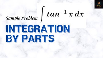 Integration by Parts Sample Problem | Integral Calculus Lesson 14