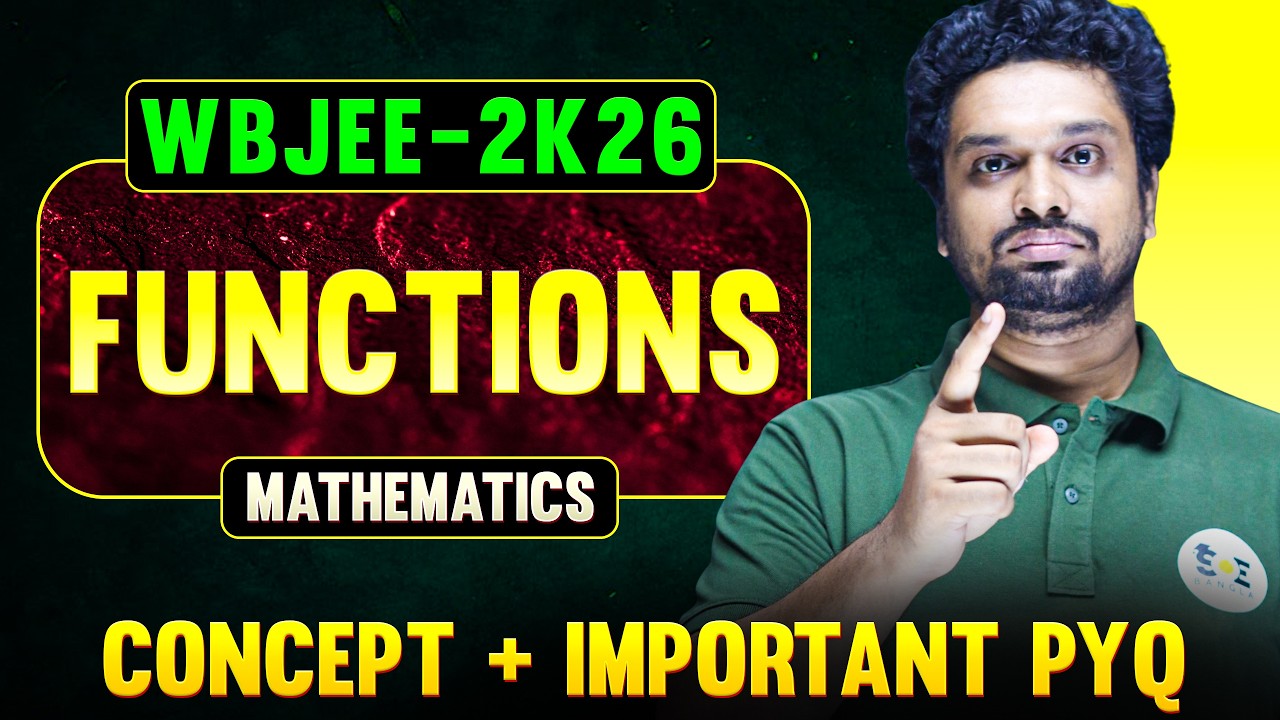 WBJEE 2026 - Functions Full Concept + Important PYQ | WBJEE 2026 Math | SOE Bangla
