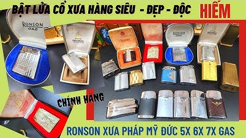 🔥 Ronson Varaflame Butane dòng Mỹ - Pháp - Đức - Anh đời xưa 5x 6x 7x độc Đẹp cực đáng sưu tầm|ST105