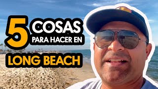 5 cosas increíbles que deberias saber para disfrutar de Las Playas de Long Beach Ca. | PARTE 1