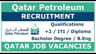 Qatar Petroleum Recruitment : Qatar Job Vacancies : Apply Now : Career Expo : Kazhcha TV