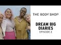 What Is Your Biggest Dream? | The Body Shop