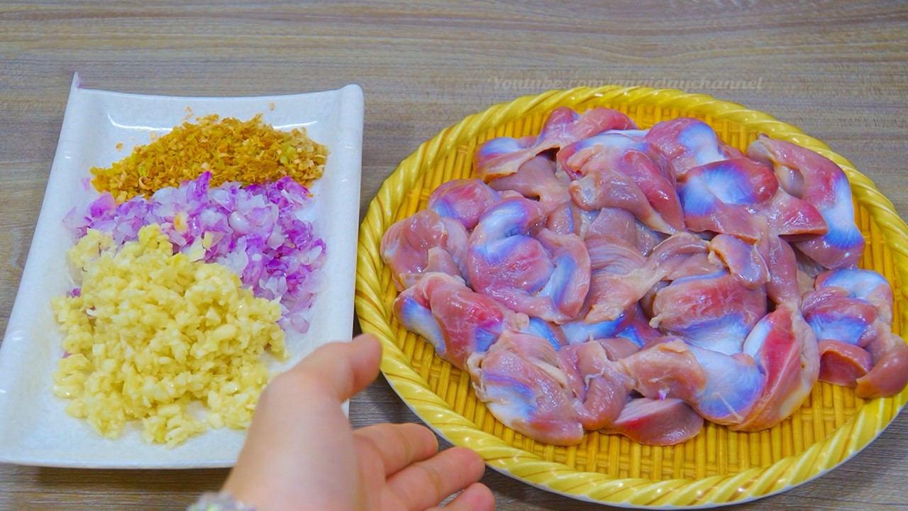 Lòng Mề Gà Đừng Xào Nữa Làm Cách Này Đi Có Món Mới Cực Ngon