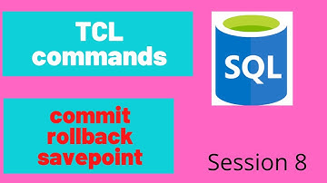 TCL commands in SQL  | Transaction Control Language in SQL  | [commit , rollback & savepoint ]